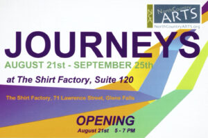 Journeys @ NCA Gallery at the Shirt Factory | Glens Falls | New York | United States